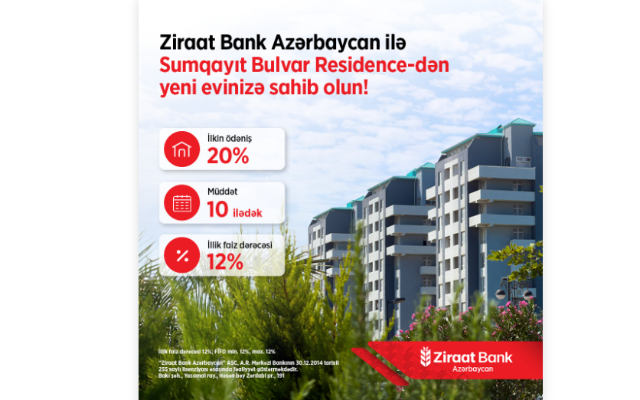 "Ziraat Bank Azərbaycan" daşınmaz əmlak kreditini təqdim edir